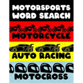 Motorcycle Auto Racing Motocross: Motor Sports Word Search Finder Activity Puzzle Game Book Large Print Size Car Dirt Bike Helmet Theme Design Soft Co