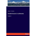 Graded lessons in arithmetic: Grade II