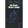 Colt Regan: Winter's Soldier
