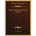 The Life and Doctrines of Jacob Boehme
