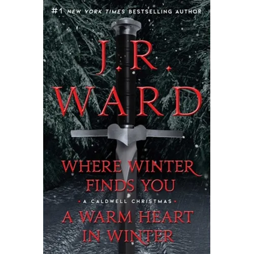 Where Winter Finds You / A Warm Heart in Winter Bindup: Where Winter Finds You; A Warm Heart in Winter Bindup