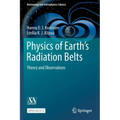 Physics of Earth's Radiation Belts: Theory and Observations