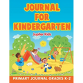 Journal for Kindergarten: Primary Journal Grades K-2