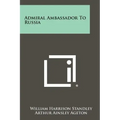 Admiral Ambassador To Russia
