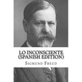 Lo Inconsciente (Spanish Edition)