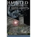 Haunted St. Augustine and St. Johns County