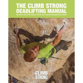 The Climb Strong Deadlifting Manual