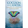 Cocoon of Cancer: An Invitation to Love Deeply