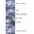 The Priesthood of the Plebs