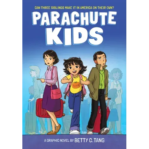 Parachute Kids: A Graphic Novel