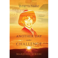 Another Day, Another Challenge, 3rd Edition: The Biography of a Child with Williams Syndrome