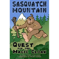 Sasquatch Mountain: Quest for the Magic Cloak