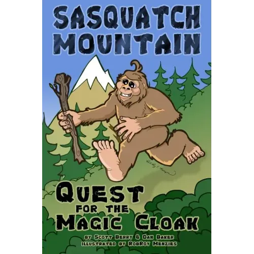 Sasquatch Mountain: Quest for the Magic Cloak