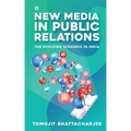 New Media in Public Relations: The Evolving Scenario in India