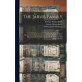The Jarvis Family: Or, The Descendants of the First Settlers of the Name in Massachusetts and Long Island, and Those who Have More Recent