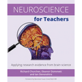 Neuroscience for Teachers: Applying Research Evidence from Brain Science