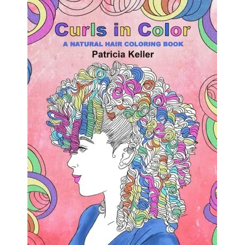 Curls in Color: A Natural Hair Coloring Book