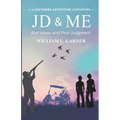 JD and Me: Bad Ideas and Poor Judgement
