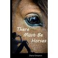 There Must Be Horses