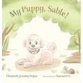 My Puppy, Sable!