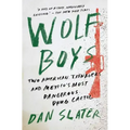 Wolf Boys: Two American Teenagers and Mexico's Most Dangerous Drug Cartel