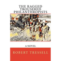 The Ragged Trousered Philanthropists