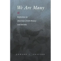 We Are Many: Reflections on American Jewish History and Identity