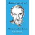 Christopher Dawson: A Biographical Introduction