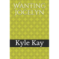 Wanting Jocelyn