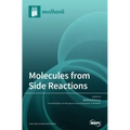 Molecules from Side Reactions