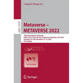 Metaverse - Metaverse 2022: 18th International Conference, Held as Part of the Services Conference Federation, Scf 2022, Honolulu, Hi, Usa, December 1