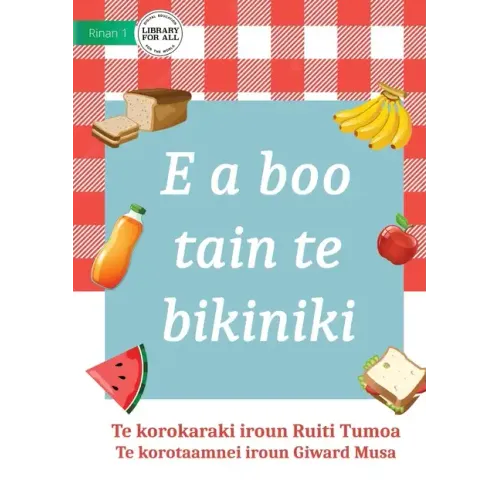 It's Picnic Time - E a boo tain te bikiniki (Te Kiribati)