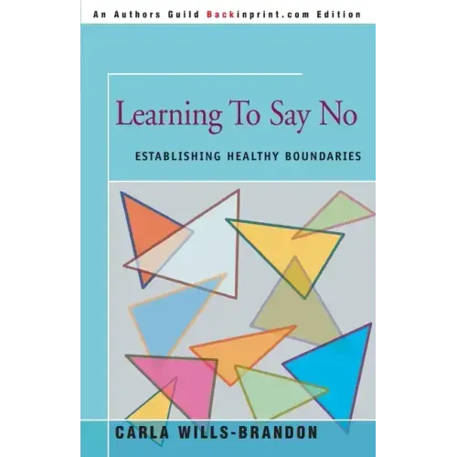 Learning to Say No: Establishing Healthy Boundaries