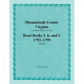 Shenandoah County, Virginia, Deed Book Series, Volume 3, Deed Books I, K, L 1792-1799