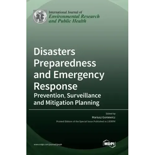 Disasters Preparedness and Emergency Response: Prevention, Surveillance and Mitigation Planning