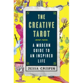 The Creative Tarot: A Modern Guide to an Inspired Life