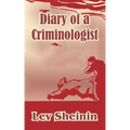 Diary of a Criminologist