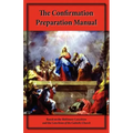 The Confirmation Preparation Manual