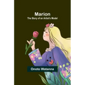 Marion: The Story of an Artist's Model