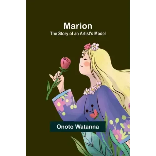 Marion: The Story of an Artist's Model