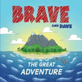 Brave and Dave: The Great Adventure