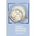Object Oriented Environs