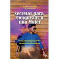 Secretos para conquistar a una mujer