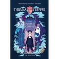 Thomas Creeper and the Purple Corpse