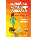 Misha and His Talking Animals