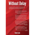 Without Delay: A recipe for safety, operations and maintenance excellence