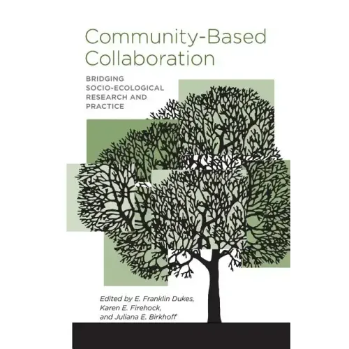 Community-Based Collaboration: Bridging Socio-Ecological Research and Practice