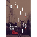Revolution: An Intellectual History