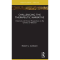 Challenging the Therapeutic Narrative: Historical and Clinical Perspectives on the Genetics of Behavior
