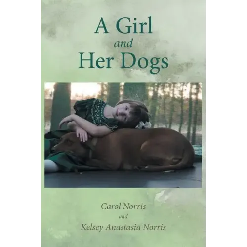 A Girl and Her Dogs